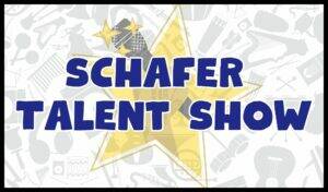 Schafer Talent Show